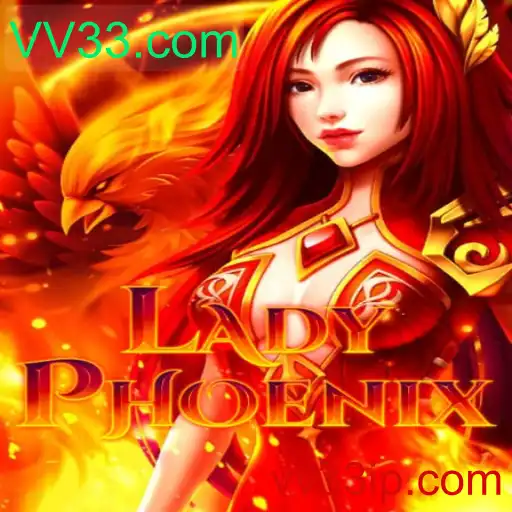 Descubra o Fascinante Mundo de LadyPhoenix: Uma Jornada de Estratégia e Aventura no VV33.com