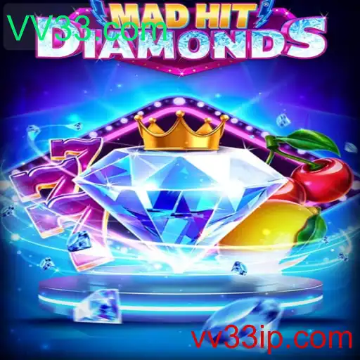 Descubra o Mundo Fascinante de MadHitDiamonds com VV33.com